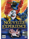 Cirque Du Soleil - Nouvelle Experience