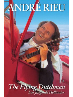 Andre' Rieu - The Flying Dutchman