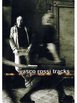 Vasco Rossi - Tracks