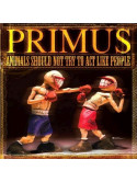 Primus - Animals Should Not Try To Act Like People (Dvd+Cd)