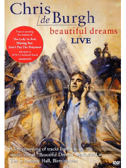 Chris De Burgh - Beautiful Dreams Live