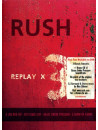 Rush - Replay X3 (3 Dvd+Cd)