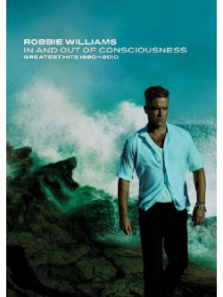 Robbie Williams - In And Out Of Consciousness - The Greatest HIts 1990-2010 (2 Dvd)