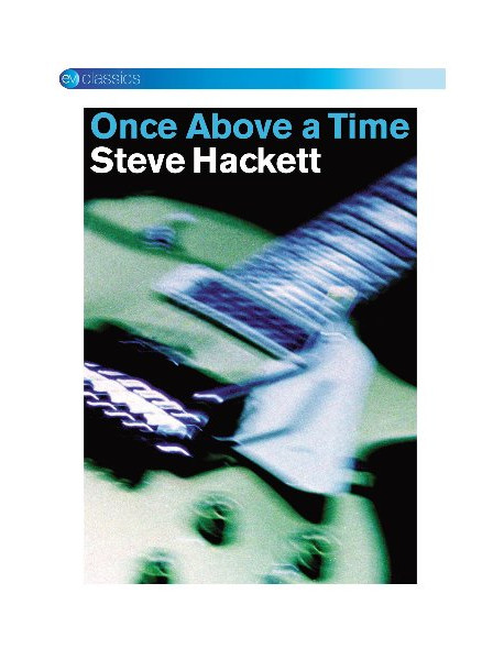 Steve Hackett - Once Above A Time