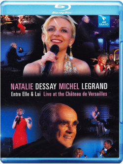 Dessay / Legrand - Entre Elle & Lui - Live in Versailles