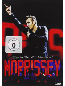 Morrissey - Who Put The M In Manchester