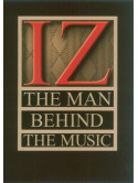 IZ - The Man Behind The Music