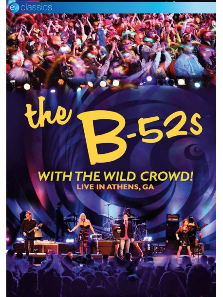B-52's (The) - With The Wild Crowd! Live