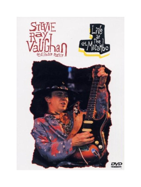Stevie Ray Vaughan - Live At The El Mocambo