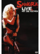 Shakira - Live & Off The Record