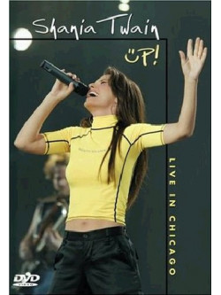 Shania Twain - Up! - Live In Chicago