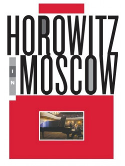 Horowitz In Moscow