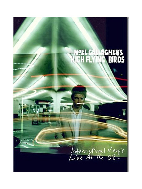 Noel Gallagher's High Flying Birds - International Magic Live At The 02 (2 Dvd)