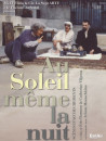 Au Soleil Même La Nuit  (2 Dvd)