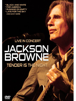 Jackson Browne - Tender Is The Night