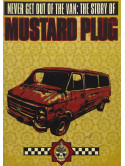 Mustard Plug - Never Get Out Of The Van