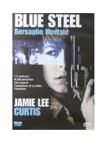Blue Steel - Bersaglio Mortale
