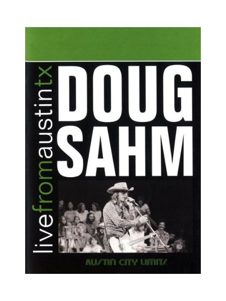 Doug Sahm - Live From Austin Tx