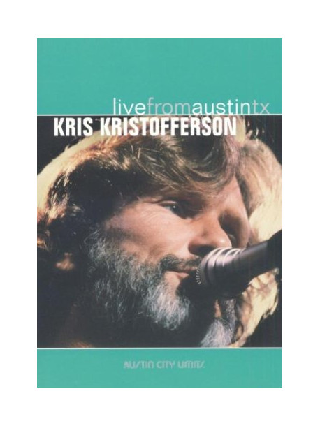 Kris Kristofferson - Live From Austin Tx