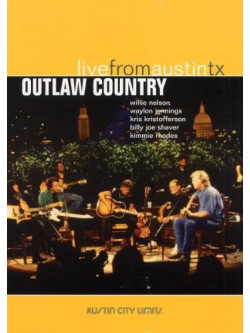 Outlaw Country - Live From Austin Tx