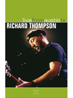Richard Thompson - Live From Austin Tx