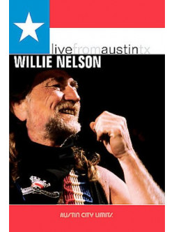 Willie Nelson - Live From Austin Tx