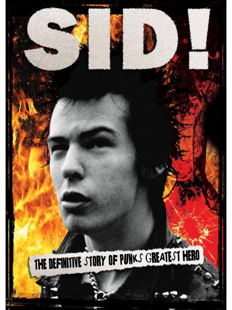 Sid Vicious - Sid. The Definitive Story Of Punks