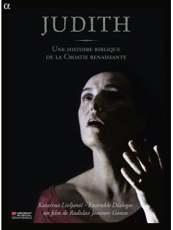 Judith - Une Histoire Biblique De La Croatie Renaissante
