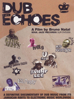 Dub Echoes: Sonic Excursions In Dub And Beyond