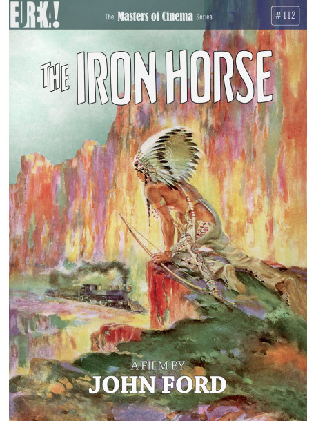 Iron Horse (The) (Masters Of Cinema) (John Ford) (2 Dvd) [Edizione: Regno Unito]