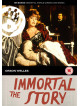 Immortal Story [Edizione: Regno Unito]