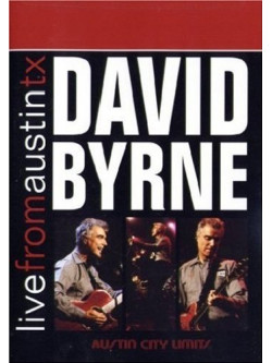 David Byrne - Live From Austin Tx