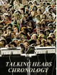 Talking Heads - Chronology