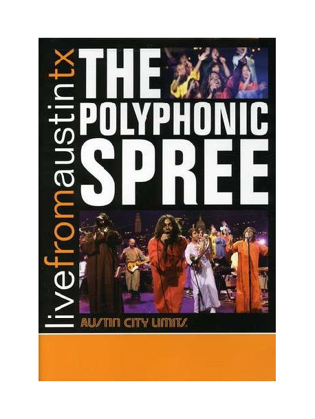 Polyphonic Spree (The) - Live From Austin Tx