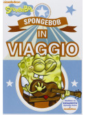 Spongebob - Spongebob In Viaggio