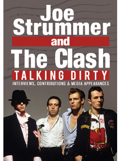 Joe Strummer & The Clash - Talking Dirty