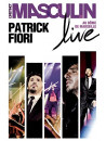 Patrick Fiori - L'Instinct Masculin Live