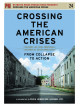 Feature Film - Crossing The American Crises: From Collapse To Action [Edizione: Stati Uniti]