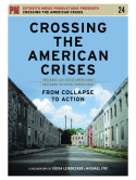 Feature Film - Crossing The American Crises: From Collapse To Action [Edizione: Stati Uniti]