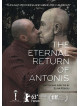 Feature Film - The Eternal Return Of Antonis [Edizione: Stati Uniti]