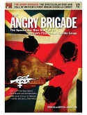 Angry Brigade: The Spectacular Rise And Fall Of Britain'S First Urban Guerilla Group [Edizione: Regno Unito]