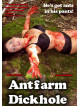 Antfarm Dickhole [Edizione: Regno Unito]