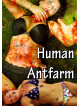 Feature Film - Human Antfarm [Edizione: Regno Unito]