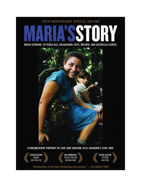 Feature Film - Maria'S Story: A Documentary Portrait Of Love And Survival In El Salvador'S Civil War [Edizione: Regno Unito]