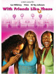 Trina - With Friends Like These [Edizione: Regno Unito]