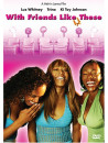 Trina - With Friends Like These [Edizione: Regno Unito]