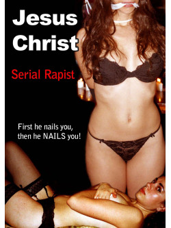 Feature Film - Jesus Christ: Serial Rapist [Edizione: Regno Unito]