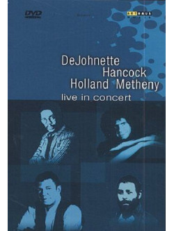 Dejohnette/Hancock/Holland/Metheny - In Concert