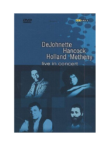 Dejohnette/Hancock/Holland/Metheny - In Concert