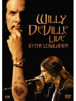 Willy DeVille - Live in The Lowlands